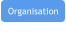 Organisation