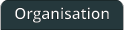Organisation