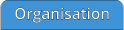 Organisation